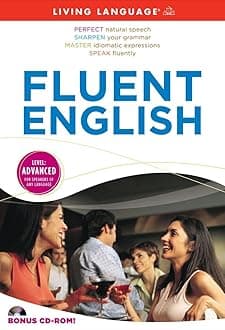 Fluent English (Living Language): Level: Advanced (ESL) Paperback – Unabridged, 8 Sept. 2009
