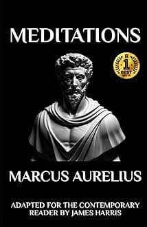 - Marcus Aurelius - Meditations: Adapted for the Contemporary Reader (Greek & Roman Stoic Philosophy)